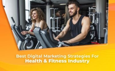 Best Digital Marketing Strategies For Health & Fitness Industry