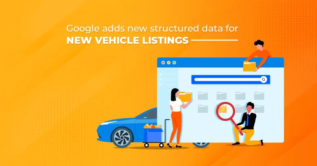 Google adds new structured data for new vehicle listings